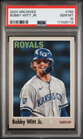 2024 Topps Archives -  Bobby Witt Jr. #150 PSA MINT 10 POP 6!