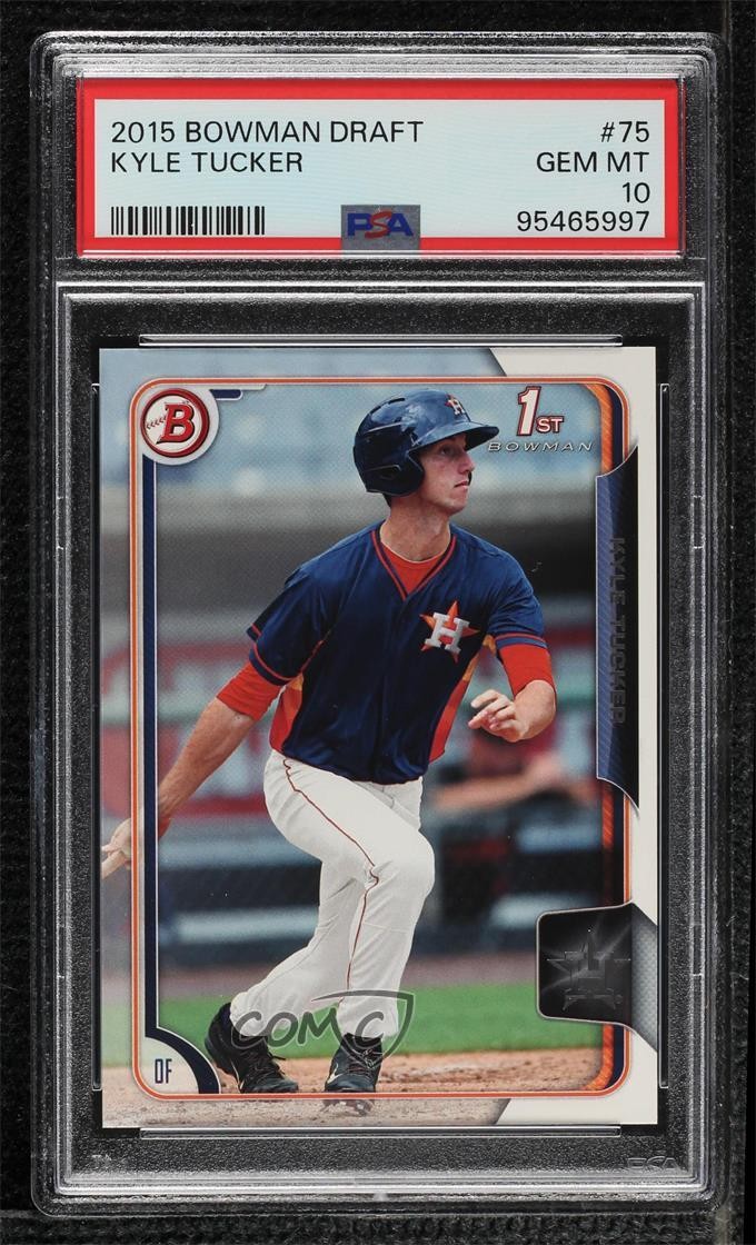 2015 Bowman Draft Kyle Tucker #75 PSA 10 GEM MT g6p